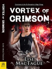 Vortex of Crimson Lise MacTague