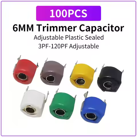100PCS 6MM Adjustable Trimmer Capacitor Plastic Sealed Variable Capacitor 3PF 5PF 10PF 20PF 30PF 40P