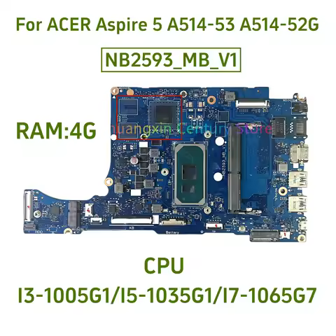 NB2593_MB_V1 motherboard is suitable for ACER Aspire 5 A514-53 A514-52G laptop motherboard with I3 I