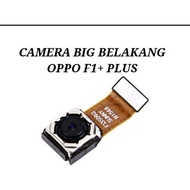 REAR CAMERA OPPO F1 PLUS OPPO F1+ ORIGINALBIG