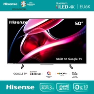 [New2023] Hisense TV 50EU6K ทีวี 50 นิ้ว  ULED 4K Google TV Netflix &amp; Youtube &amp; MEMC  Wifi 2.4 &amp; 5Ghz /DVB-T2 / USB2.0 / HDMI /AV