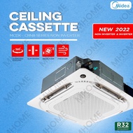 Midea Ceiling Cassette Air Cond R32 Inverter 1.5HP / 2.0HP / 2.5HP / 3.0HP / 4.0HP / 5.0HP MCX-CRFNX / MOUX-CFN8 Series