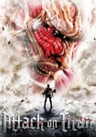 Attack on Titan Part 1-2 ผ่าพิภพไททัน (2015)