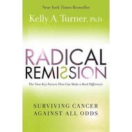 Radical Remission: Surviving Cancer Against All Odds | SelfHelp ( PDF / EPUB )