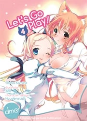 Let's Go Play Vol. 4 (Seinen Manga) Okina Kamino