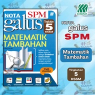 [Buku Rujukan] NOTA GALUS SPM MATEMATIK TAMBAHAN TINGKATAN 5 KSSM (2024) [SASBADI]