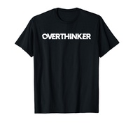 Overthinker Shirt | Funny Anti-Social Introvert T-Shirt Gift T-Shirt
