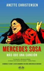 Mercedes Sosa - Más Que Una Canción Anette Christensen