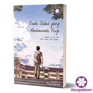 On Dawn That Bring Me Go - Yaya Samad [Mangoseeen Books]