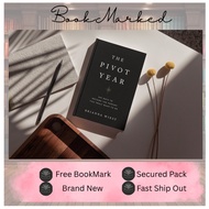 The Pivot Year: 365 Days To Become The Person You Truly Want To Be