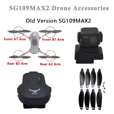 SG109MAX2 Drone Accessories Suitable for SG109 MAX2 Propeller Fan Blade UAV Arm Drone Shell Gimbal C
