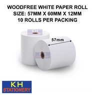 SONOFAX WOODFREE PAPER ROLL 57MM X 60MM X 12MM (10 ROLLS) / WHITE PAPER ROLL / CASTING ROLL / RECEIP