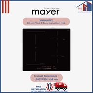 Mayer MMIH603FZ 60 cm Flexi 3 Zone Induction Hob (New or Replacement Installation)