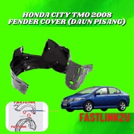 HONDA CITY TMO 2008 FENDER COVER LINER PROTECTOR DAUN PISANG 100% NEW BARU HIGH QUALITY