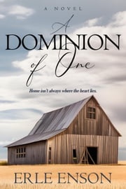 A Dominion of One Erle Enson