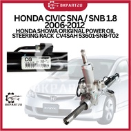 HONDA CIVIC SNA / SNB 1.8 2006-2012  HONDA SHOWA ORIGINAL POWER OIL STEERING RACK  CV4SAH 53601-SNB-