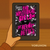[Yoruhon Read] The Hysterical Girls of St. Bernadette’s – Hanna Alkaf | Paperless Companion