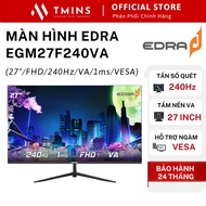 EDRA EGM27F240VA Gaming Monitor ( 27 inch / VA / FHD / 240Hz / 1ms / VESA ) - Genuine product -