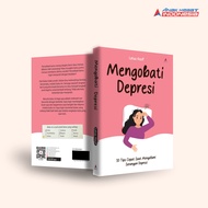 Buku Motivasi Mengobati depresi : 10 tips cepat saat mengalami serangan depresi