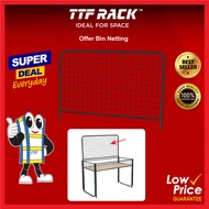 TTF Rack™ (OFFER BIN NETTING) Rak Kedai Runcit Supermarket Equipment