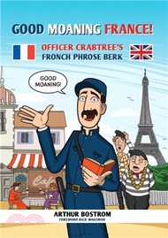 4817.Good Moaning France!：Officer Crabtree's Fronch Phrose Berk