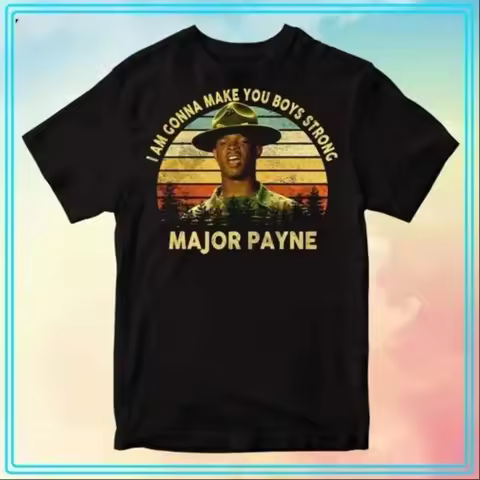Major Payne I Äôm Gonna Make You Boys Strong Movie T Shirt Full Size S 4XL