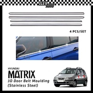 Hyundai Matrix Chrome Lining Door Belt Moulding 3D Stainless Steel Window Trim