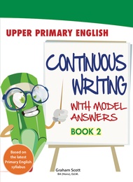 Upper Primary English: Continuous Writing with Model Answer Book 2/Primary Assessment Books / Englis