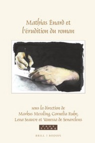 Mathias ?Nard Et L?Erudition Du Roman