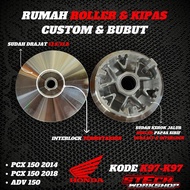 RUMAH ROLLER PCX RUMAH ROLLER ADV PULLEY PCX PULLEY ADV PULI PCX PULI ADV RUMAH ROLLER BUBUT PCX RUM