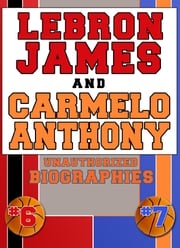 Lebron James and Carmelo Anthony Belmont and Belcourt Biographies