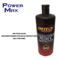 GM-TECH A1141 RECONDITIONING POLISH & PROTECTION ( ALL FOR ONE ) 1Liter