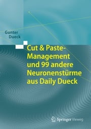 Cut &amp; Paste-Management und 99 andere Neuronenstürme aus Daily Dueck Gunter Dueck
