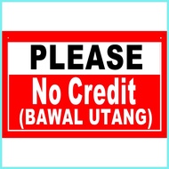 ◜ ◕ Ⅹ Bawal Utang No Credit Bawal Umutang Signage for Sari Sari Store Business