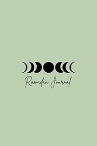 My Ramadan Helper; A Ramadan Journal/Planner for 2023. Daily Planner for the Holy Month with 30 days Prayer, Mood and Quran Challenge and Tracker and ... - Best Ramadan Gift for Women, Men and Kids