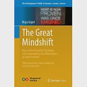 The Great Mindshift: How a New Economic Paradigm and Sustainability Transformations Go Hand in Hand