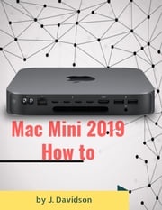 Mac Mini 2019: How to J. Davidson