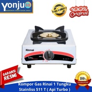 TERLARIS !!! KOMPOR GAS RINAI 1 TUNGKU STAINLISS 511 T (TURBO ) SALE