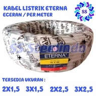 kabel listrik eterna nym (2x1.5 2x2.5 3x1.5 3x2.5) putih ecer meteran - 3 x 1.5