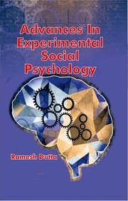 Advances in Experimental Social Psychology Ramesh Dutta