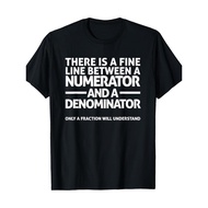 Funny Math T Shirt FINE LINE NUMERATOR DENOMINATOR T-Shirt -