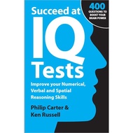 Succeed at IQ Tests Improve Your Numerical, Verbal and Spatial Reasoning Skills