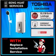 TOSHIBA DSK33S5SW INSTANT WATER HEATER WITH [WITH REPLACE INSTALLATION ]