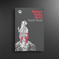 Buku Liar : Melayu Maha Mulia tulisan Hadri Shah