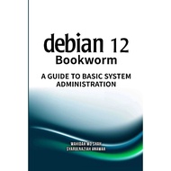 Debian 12 Bookworm: A Guide to Basic System Administration