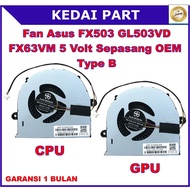 Fan Asus FX503 FX63VM GL503VD GL703 GL703V GL703VD GL703VM CPU GPU PAIR 5V OEM TYPE B