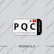 Stiker Vinyl Phu Quoc International Airport Code PQC Sign Sticker