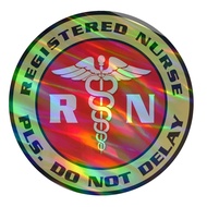 Registered Nurse Please Do not Delay Printed Decal