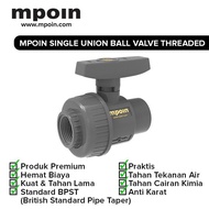PREMIUM Mpoin SIngle Union Ball Valve FxF Inner Thread Stop Valve/