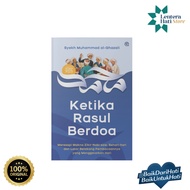 Ketika Rasul Berdoa - Syekh Muhammad al-Ghazali